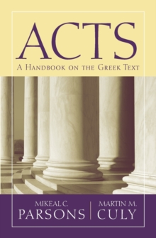 Image for Acts : A Handbook on the Greek Text