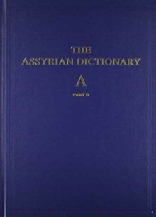 Assyrian Dictionary of the Oriental Institute of the University of Chicago, Volume 1, A, part 2