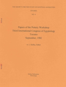 Papers of the Pottery Workshop 3rd International Congress of Egyptology, Toronto, September 1982