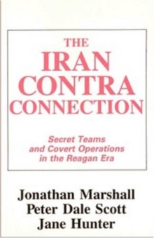 Image for The Iran-contra connection  : secret teams and covert operations in the Reagan era