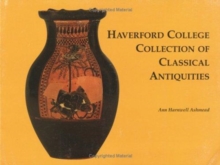 Image for Haverford College Collection of Classical Antiqu – The Bequest of Ernest Allen