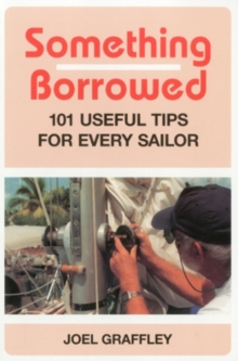 Image for Something Borrowed : 101 Useful Tips for Every Sailor