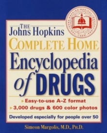 Image for The Johns Hopkins Complete Home Encyclopedia of Drugs: Developed Especially for People over 50