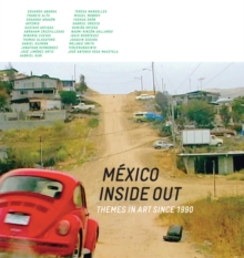 Image for Mexico Inside out - Themes in Art Since 1990