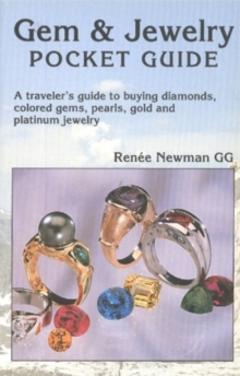 Gem & Jewelry Pocket Guide: A Traveler’s Guide to Buying Diamonds, Colored Gems, Pearls, Gold & Platinum Jewelry