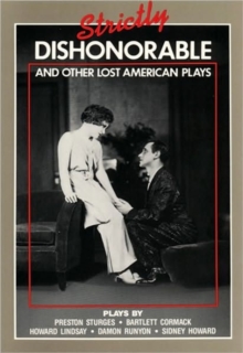 Image for Strictly Dishonourable and other lost American plays