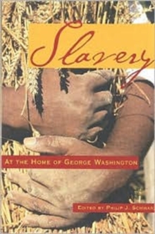 Slavery at the Home of George Washington