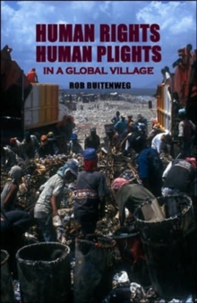 Human Rights, Human Plights in a Global Village