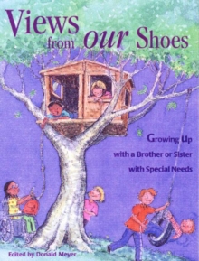 Image for Views from Our Shoes : Growing Up with a Brother or Sister with Special Needs