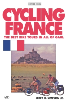 Image for Cycling France : The Best Bike Tours in All of Gaul