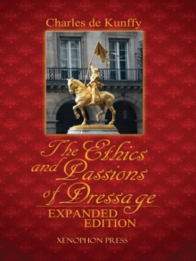 Image for Ethics and Passions of Dressage, Expanded Edition