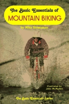 Basic Essentials of Mountain Biking