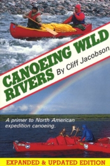 Canoeing Wild Rivers