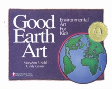 Image for Good Earth art: environmental art for kids