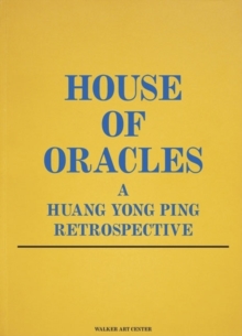 Image for Huang Yong Ping : House of Oracles a Retrospective