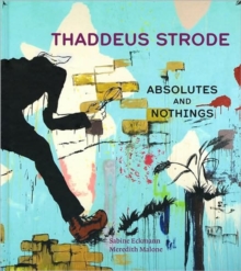 Image for Thaddeus Strode : Absolutes and Nothings