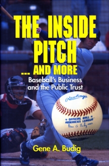 Image for Inside Pitch and More : Baseball's Business and the Public Trust