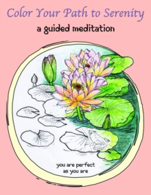 Image for Color Your Path to Serenity : A Guided Meditation