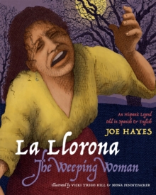 Image for La Llorona/The Weeping Woman : An Hispanic Legend Told in Spanish and English