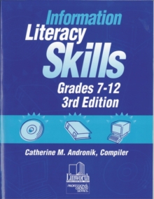 Information Literacy Skills, Grades 7-12, 3rd Edition