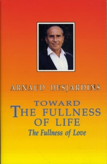 Towards the Fullness of Life