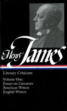 Image for Henry James: Literary Criticism Vol. 1 (LOA #22)