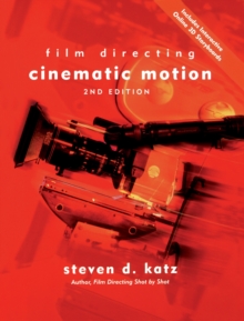 Film Directing Cinematic Motion: A Workshop for Staging Scenes