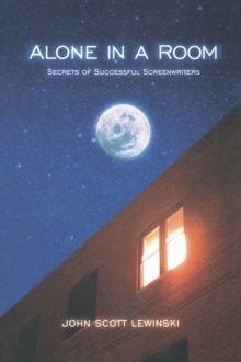 Image for Alone in a room  : secrets of successful screenwriters