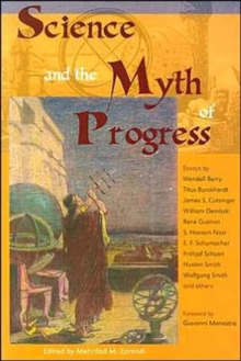 Science and the Myth of Progress