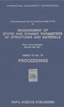 Image for Measurement of Static & Dynamic Parameters of Structures & Materials : Proceedings of the First TC15 Conference Organized by K H Learmann in Plzen, Czechoslovakia 26-28 May 1987