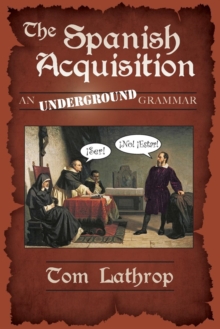 Image for The Spanish Acquisition : An Underground Grammar