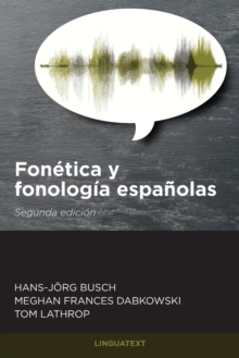 Image for Fonetica y fonologia espanolas : Segunda edicion