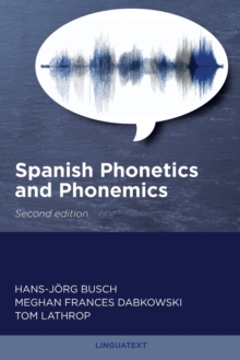 Image for Spanish Phonetics and Phonemics, Second edition