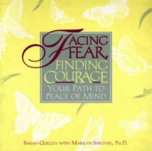 Image for Facing Fear, Finding Courage