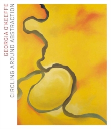 Image for Georgia O'keeffe: Circling Around Abstraction