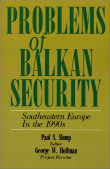 Image for Problems of Balkan Security