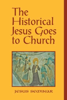 Image for The Historical Jesus Goes to Church