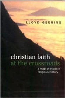 Christian Faith at the Crossroads