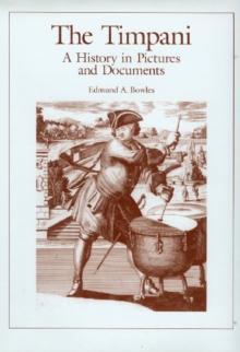 Timpani - A History in Pictures and Documents