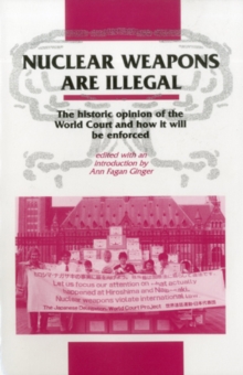Nuclear Weapons are Illegal