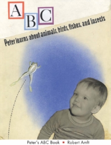 Image for Peter`s ABC Book - Peter Learns About Animals, Birds, Fishes, and Insects