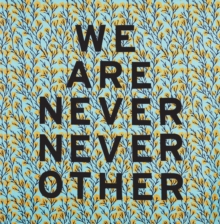 Image for Aram Han Sifuentes: We Are Never Never Other