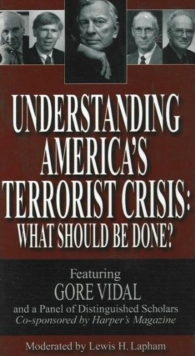 Image for Understanding America's Terrorist Crisis : What Should Be Done?