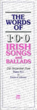Image for The Words Of 100 Irish Songs And Ballads