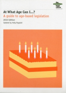 Image for At what age can I ...?  : a guide to age-based legislation