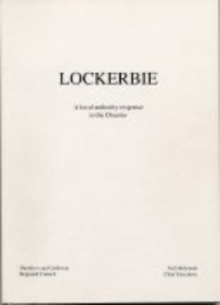 Image for Lockerbie: A Local Authority Response to the Disaster