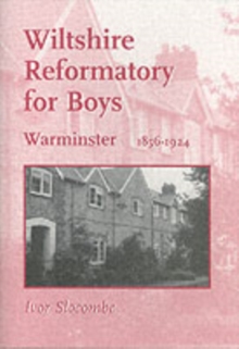 Image for Wiltshire Reformatory for Boys, Warminster, 1856-1924