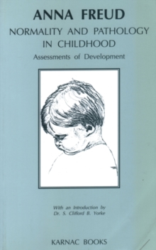 Image for Normality and Pathology in Childhood