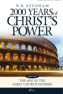 Image for 2000 Years of Christ's Power Volume 1: The Age of the Early Church Fathers