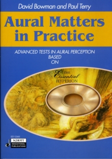 Image for Aural matters in practice  : advanced tests in aural perception based on The essential hyperion